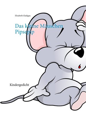 cover image of Das kleine Mäuschen Pipsepip
